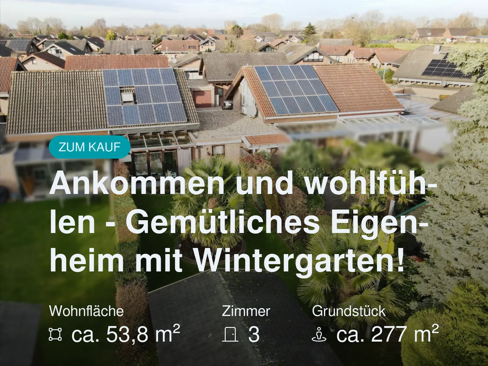 Neu im Angebot: Ankommen und wohlfühlen – Gemütliches Eigenheim mit Wintergarten!