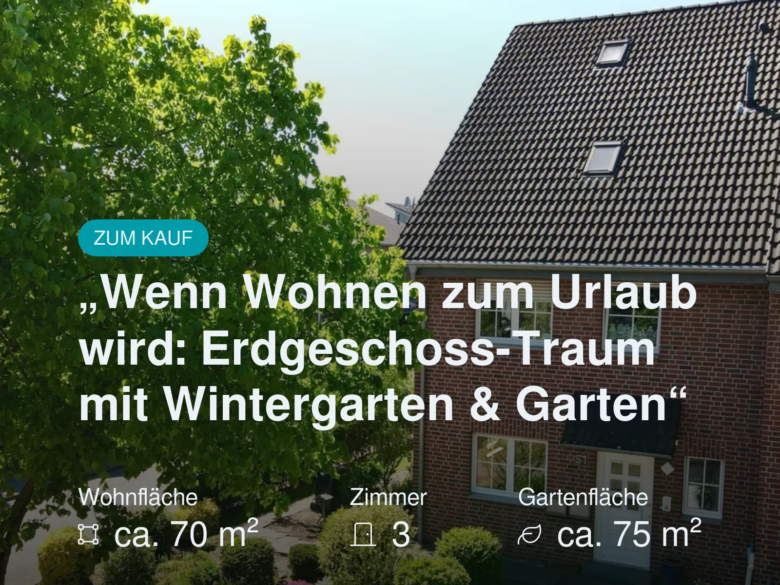 Neu im Angebot: „Wenn Wohnen zum Urlaub wird: Erdgeschoss-Traum mit Wintergarten & Garten“