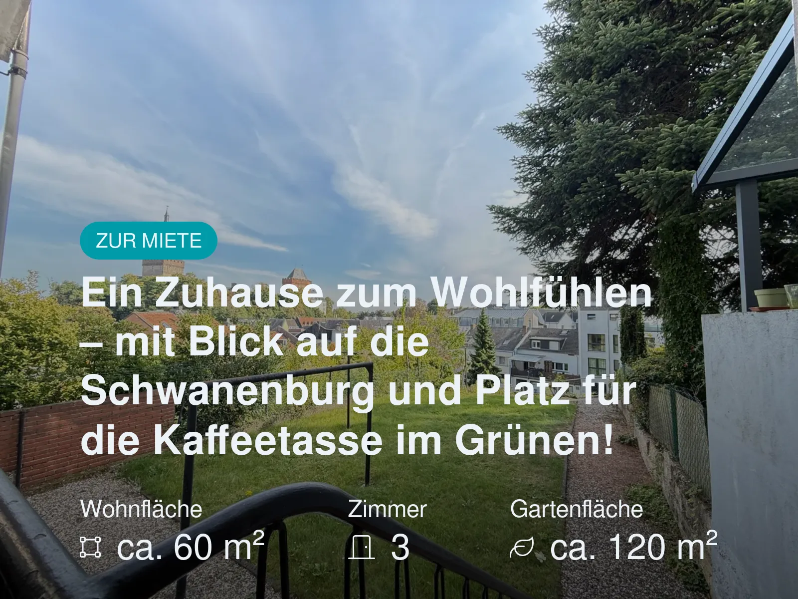 Neu im Angebot: Ein Zuhause zum Wohlfühlen – mit Blick auf die Schwanenburg und Platz für die Kaffeetasse im Grünen!